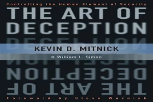 The art of deception: controlling the human element of security